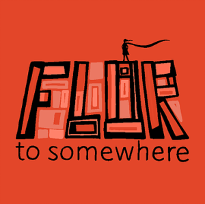 Flor to Somewhere